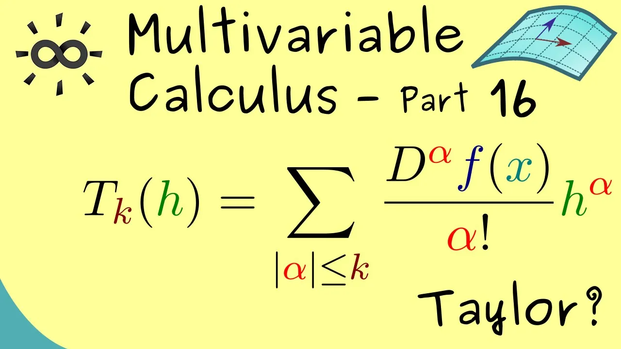Multivariable Calculus 16 | Taylor's Theorem