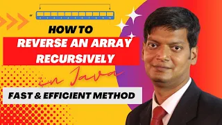 How to Reverse an Array using Recursion in Java Recursive Array Reversal