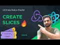 Tutorial - Create Slice in Redux Ultimate Redux Playlist