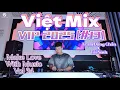 Download Lagu Việt Mix VIP 2025 [#13]  - Trạm Dừng Chân x Tái Sinh - MAKE LOVE WITH MUSIC Vol 34