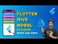 How to create a Notes Flutter app using the Hive database demo