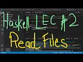 Haskell Programming Tutorial 2 Read File in Haskell Coursework help for Haskell UBprogrammer