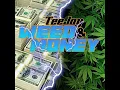 Teejay - Weed And Money (Speed Up)
