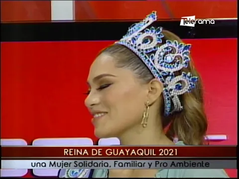 Reina de Guayaquil 2021 una mujer solidaria, Familiar y Pro Ambiente