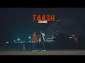 STAIRS - Taash (Official Music Video) | CoverSong