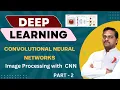 Deep Learning 3 Part 2 Image Processing with CNN Venkat Reddy AI Classes