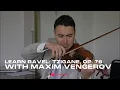 Lagu Learn Ravel: Tzigane, Op. 76 with Maxim Vengerov