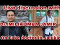 CPP and DR.IMLIKUMBA JAMIR  on live discussion of Fake Doctor in jalukie