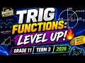 TRIG FUNCTIONS LEVEL UP GRADE 11 TERM 3 2026