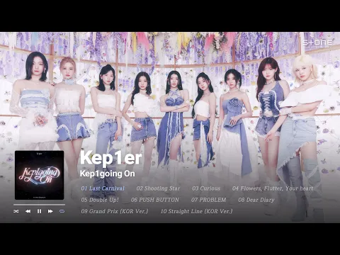 Download MP3 𝐏𝐥𝐚𝐲𝐥𝐢𝐬𝐭 ✨노래 기막히게 뽑는 '케플러 (Kep1er)' 국내 첫 정규 'Kep1going On' 전곡 1시간 반복 재생｜Stone Music Playlist