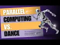 Parallel Computing Explained with a Dance Metaphor Intel vs NVIDIA