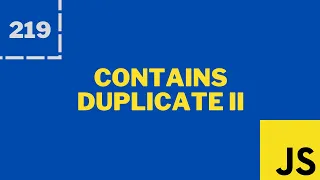 Contains Duplicate II - LeetCode Javascript
