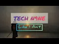 LIKE I AIN T - Tech N9ne