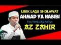 Download Lagu Lirik Lagu SHOLAWAT Ahmad Ya Habibi || Voc.Yan Lucky Aditya / AZ ZAHIR