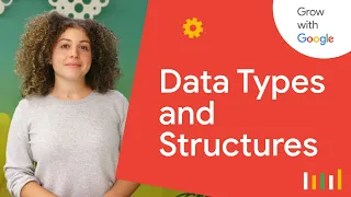 Understanding Data Types and Structures Google Data Analytics Certificate