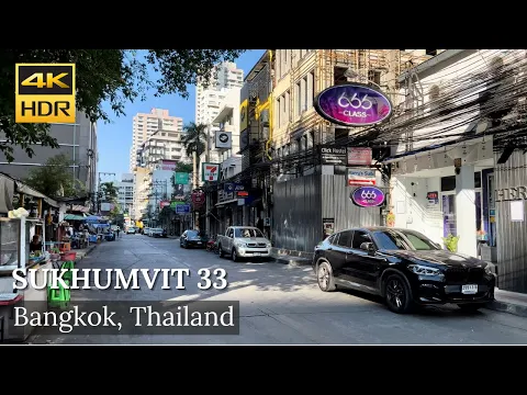 Download MP3 4K HDR| Walk around Sukhumvit Soi 33 | Bangkok | Thailand