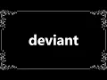Deviant - Meaning and How To Pronounce