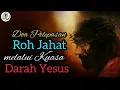Download Lagu Doa Pelepasan Roh Jahat melalui Kuasa Darah Yesus❗ Dilanjutkan Darah Yesus Berkuasa ‼