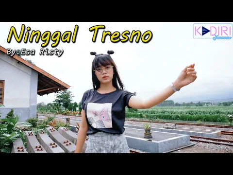 Download MP3 Esa Risty - Ninggal Tresno - DJ Santuy (Official Music Video)