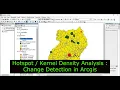 Hotspot Kernel Density Analysis Change Detection in Arcgis