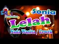 Download Lagu LELAH KARAOKE NADA CEWEK || SONIA
