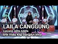 Download Lagu Lirik Laila Canggung, Lusyana Jelita Adella, Satu Chanel lirik