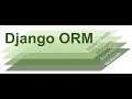 Django ORM Object-relational mapping Django tutorial for beginners 91-8283824812 for query
