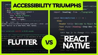 Accessibility Triumphs The Grand Finale of Flutter vs React Native