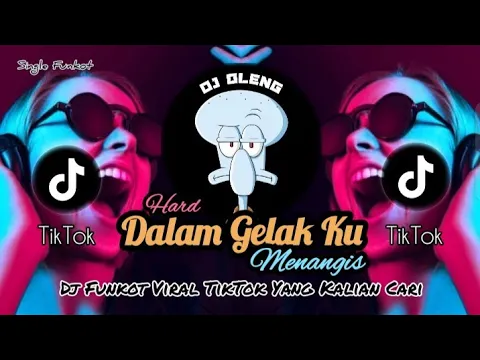 Download MP3 Single Funkot‼️Dj Dalam Gelak Ku Menangis (Hard) New 2024❗Trending Viral TikTok🔥