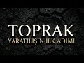 Topraktan Yaratılış │ Kurân, İbn Arabî ve Mevlânâ Ne Anlatıyor?