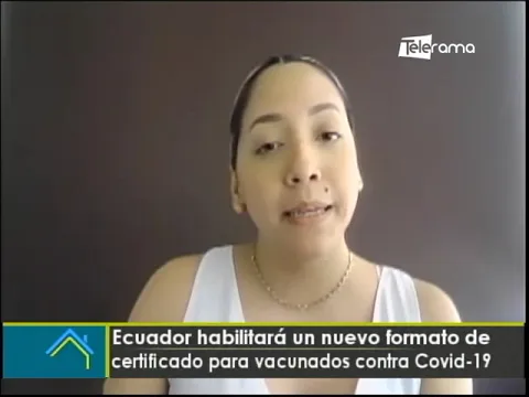 Ecuador habilitará un nuevo formato de certificado para vacunados contra covid-19