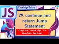 Continue and return Jump Statement in JavaScript What is Jump Statement JavaScript 2021