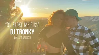 Conor Maynard You Broke Me First DJ Tronky Bachata Version OFFICIAL VIDEO 2020 