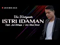 Download Lagu Lagu Tarling | ISTRI IDAMAN - Waryanto | Cipt. Jun Dilaga ( Official Video Lyrics )