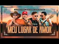 Download Lagu Meu Lugar de Amor - Zé Ricardo e Thiago, Kelvin e Gustavo, Cleber e Cauan