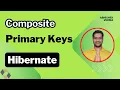 Chapter-07 Composite Primary Key Hibernate in Java