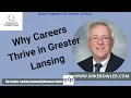 Why Greater Lansing Is One of Michigan s Best Places to Build a Career