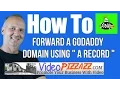 How To Forward A GoDaddy Domain Using A RECORD And CNAME - 404 Error