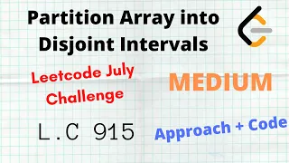 Partition Array into Disjoint Intervals Leetcode 915 C Python Medium Approach Code