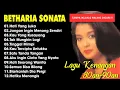 Lagu Full Album Betharia Sonata| Lagu Lawas Terbaik | Lagu Pop Nostalgia 80an - 90an | Lagu Kenangan