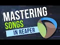How to Master in REAPER Turn Your Songs into Masterpieces