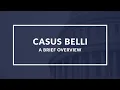 Casus Belli Understanding the Justification for War - Quick Overview