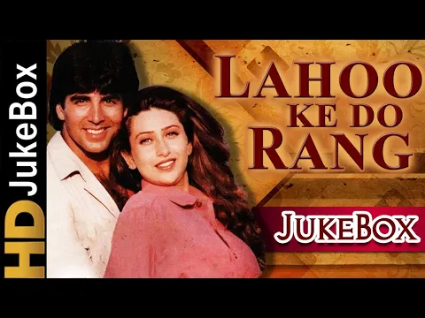 Download MP3 Audio jukebox  l  Hindi songs Akshay Kumar Karishma Kapoor ) lahu ke do rang audio jukebox