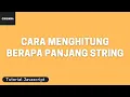 Tutorial Javascript Cara Menghitung Berapa Panjang String