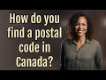 How do you find a postal code in Canada