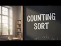 Counting Sort Algorithm DSA Series