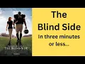 The Blind Side recap in three minutes or less