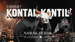 dj bantengan kontal kantil fyp tiktok team cuek nawak hebak 
