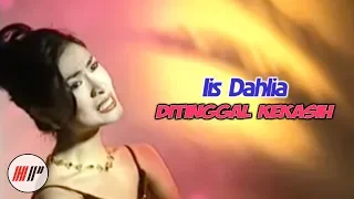 iis dahlia ditinggal kekasih official video 