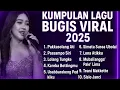 Download Lagu 🌟 THE BEST LAGU BUGIS MAKASSAR VIRAL 2025 | FULL NONSTOP HITS PALING DICARI!